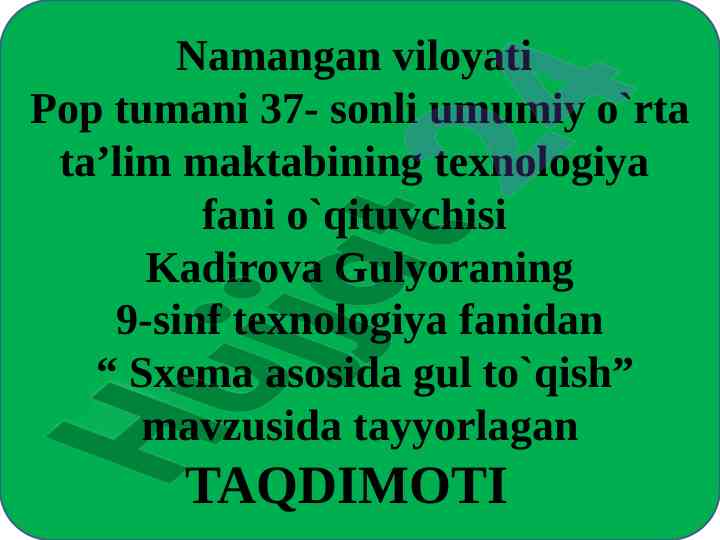 Sxema asosida gul to`qish taqdimoti