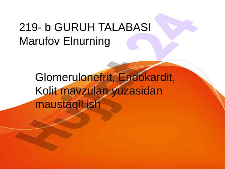 Glomerulonefrit va endokardit bo‘yicha mustaqil ish