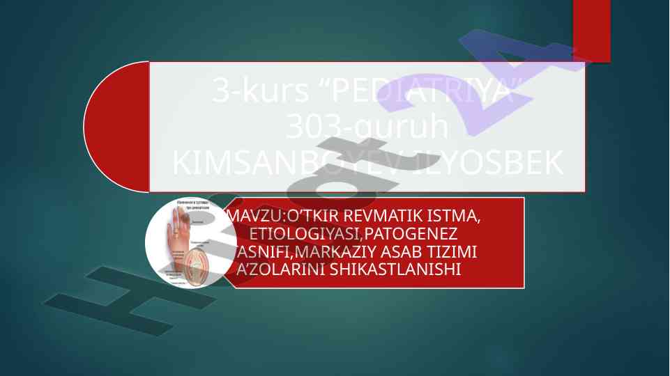 O‘tkir revmatik isitma tushunchasi va tarqalishi