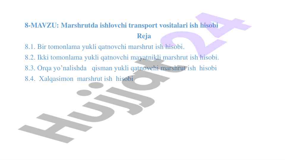Transport vositalari ish hisobi va marshrutlar