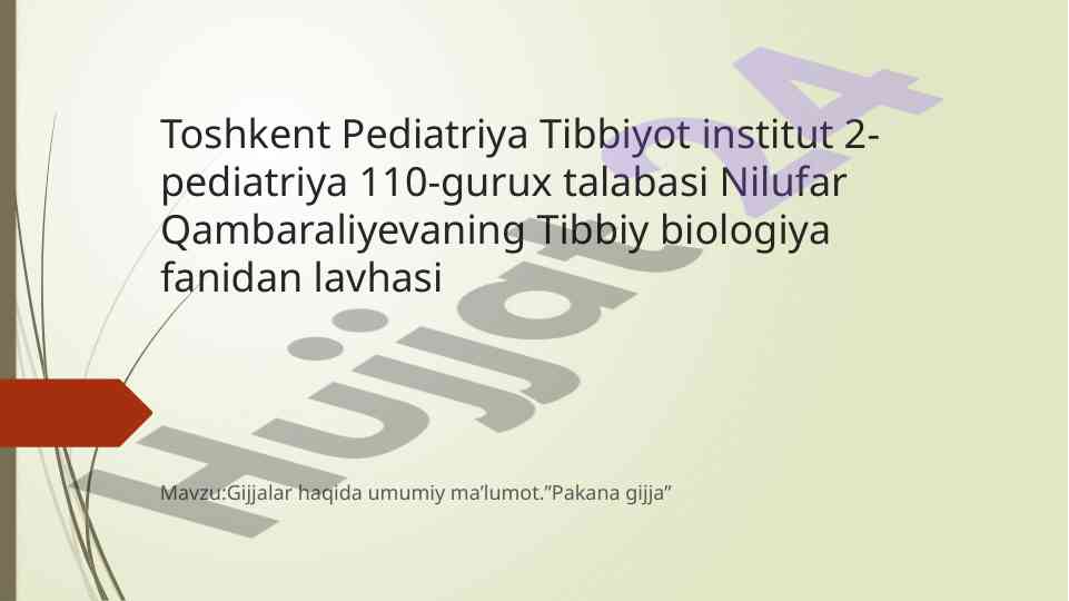 Gijjalar haqida umumiy ma’lumot