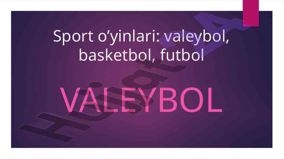 Voleybol o‘yini tarixi va qoidalari