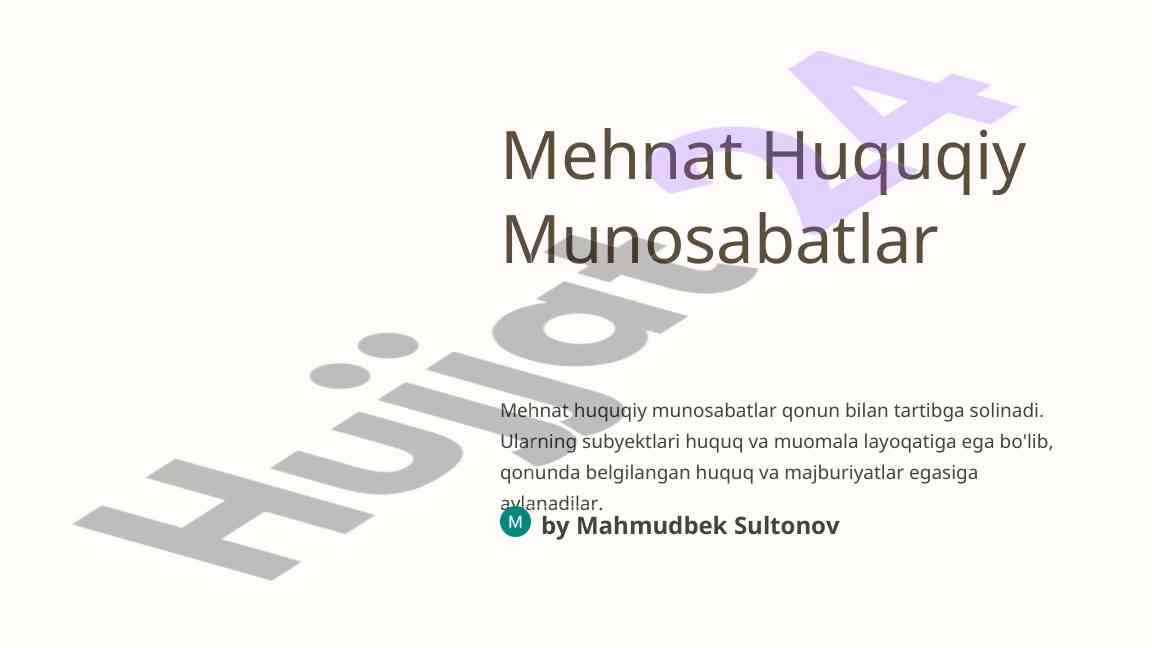 Mehnat huquqiy munosabatlar va kafolatlar tahlili