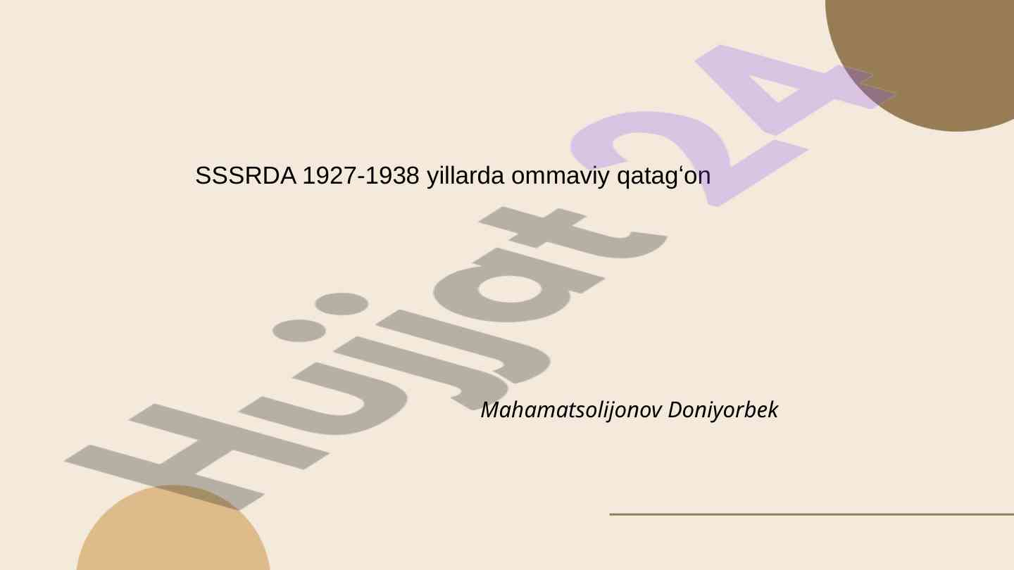 Ommaviy qatag'onlar va siyosiy muhit 1927-1953
