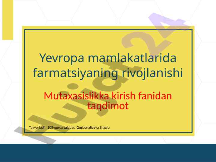 Yevropada farmatsiya rivojlanishi tarixi taqdimoti