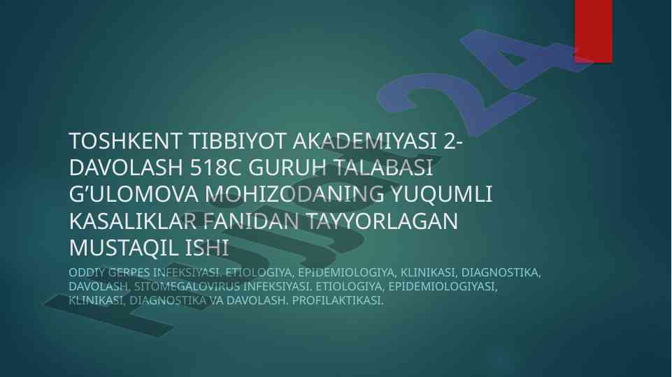Oddiy gerpes infeksiyasi va sitomegalovirus infeksiyasi