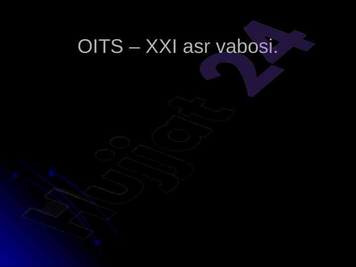 Oits va xxi asr vabosi haqida tahlil