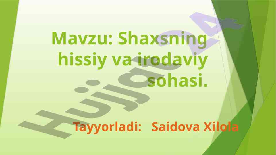 Shaxsning hissiy va irodaviy sohasi