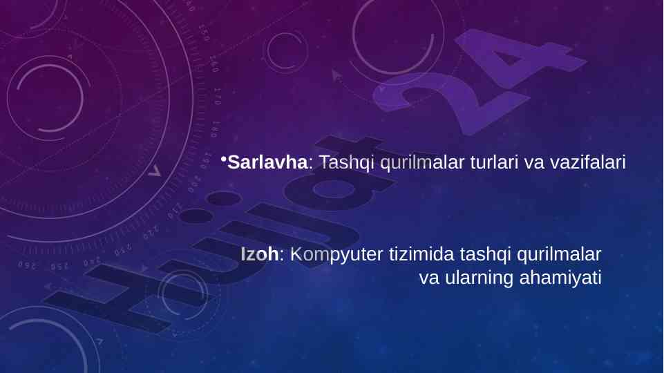 Tashqi qurilmalar turlari va vazifalari