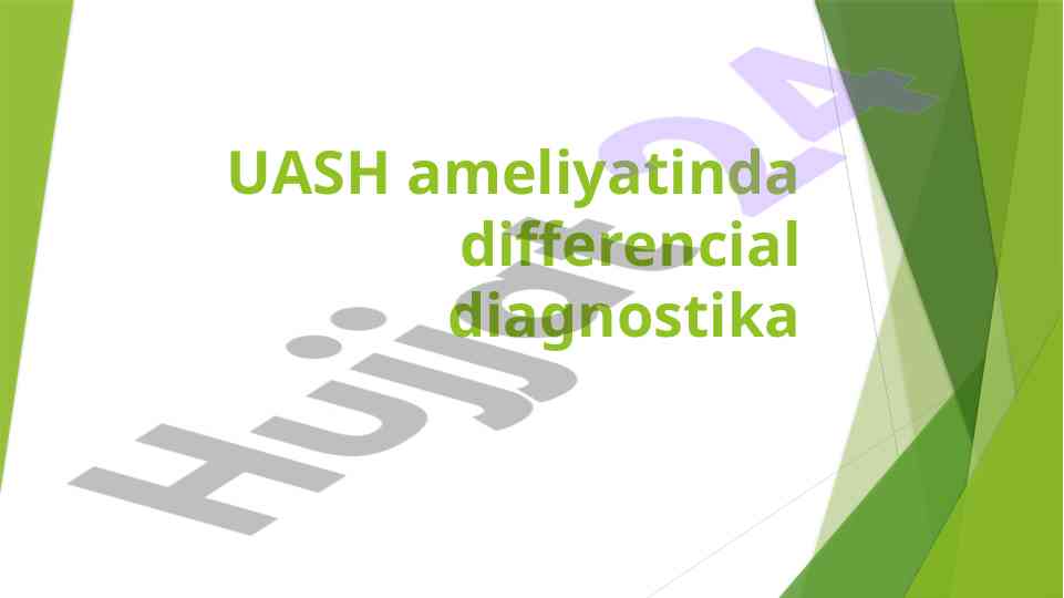 Differencial diagnostika uash ameliyatinda