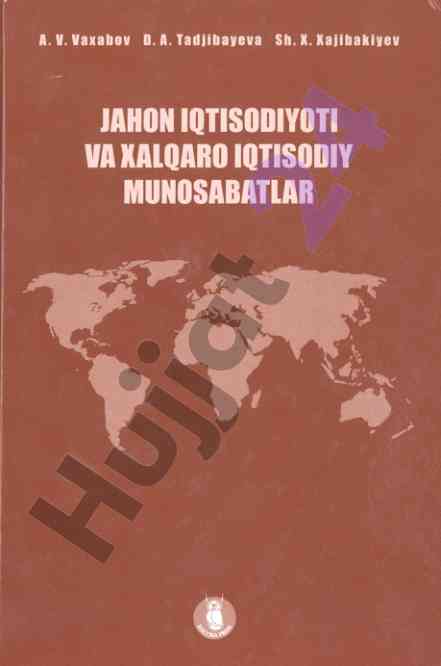 Jahon iqtisodiyoti va xalqaro iqtisodiy munosabatlar