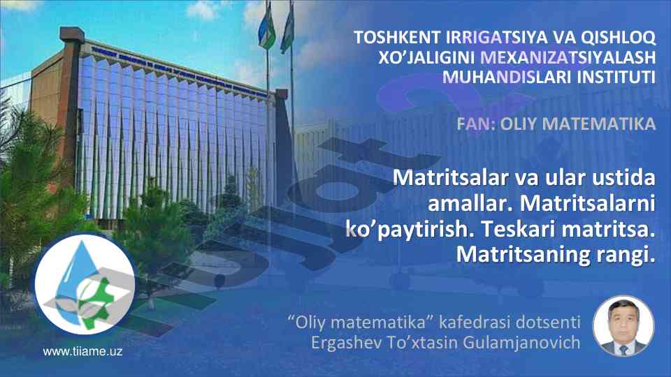 Matritsalar va ular ustida amallar bilan tanishing
