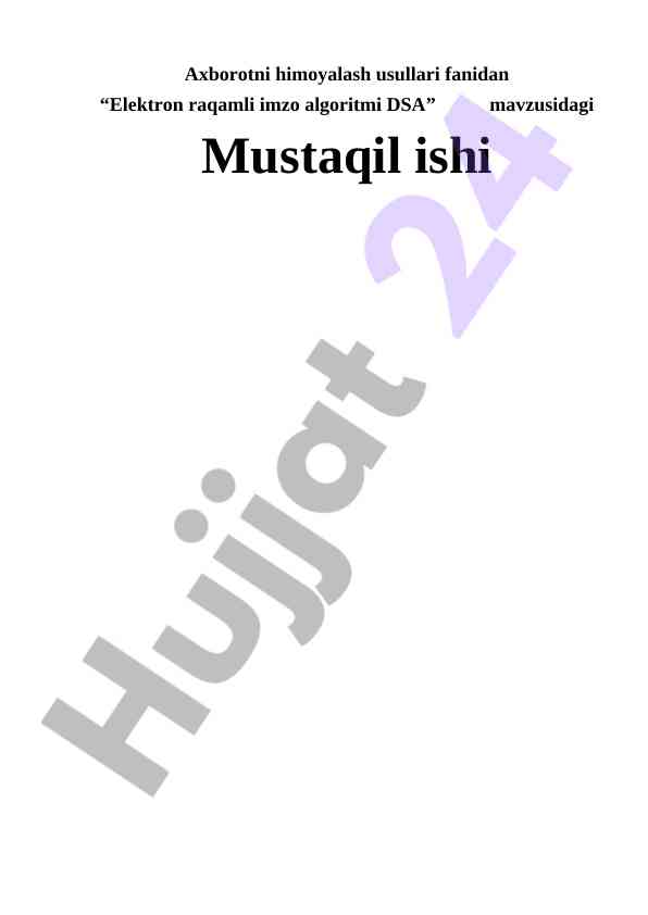 Elektron raqamli imzo algoritmi dsa haqida mustaqil ish