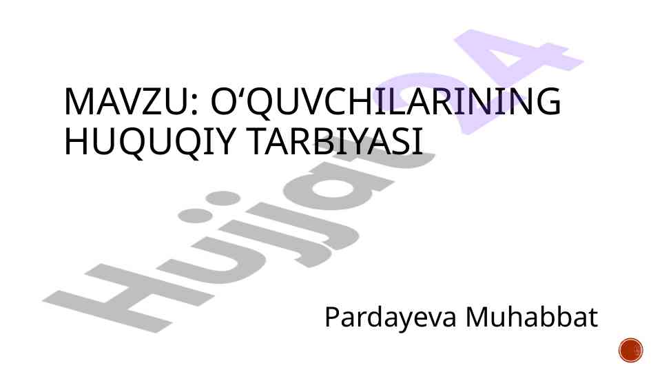 Huquqiy tarbiya va o‘quvchilar muammolari