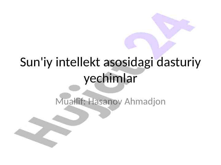 Sun'iy intellekt asosidagi dasturiy yechimlar tahlili