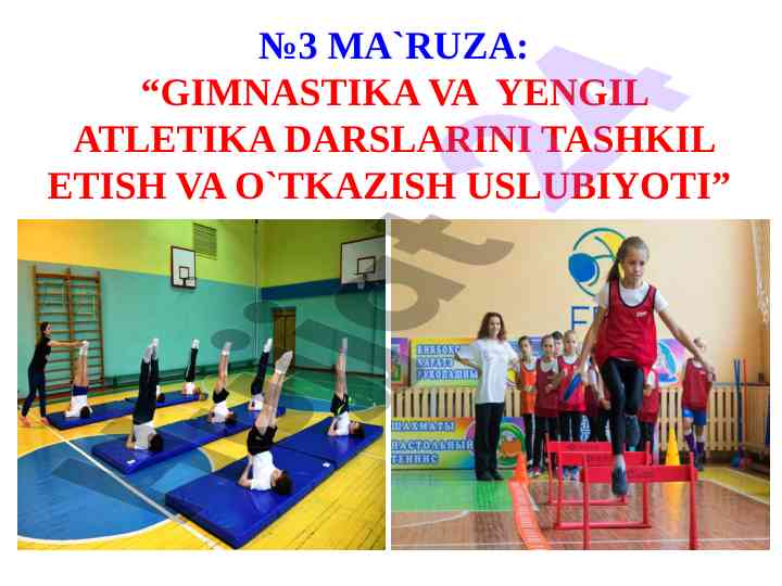 Gimnastika va yengil atletika darslarini tashkil etish