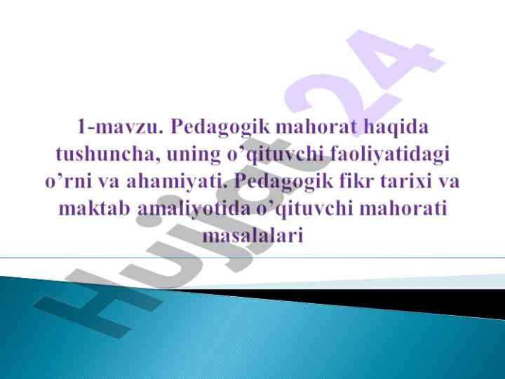 Pedagogik faoliyat va uning o’ziga xos xususiyatlari