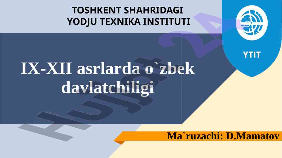 O'zbek davlatchiligi asoslari va tarixi