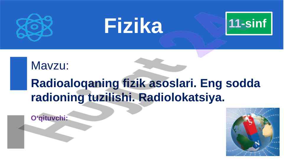 Radioaloqaning fizik asoslari va radiolokatsiya