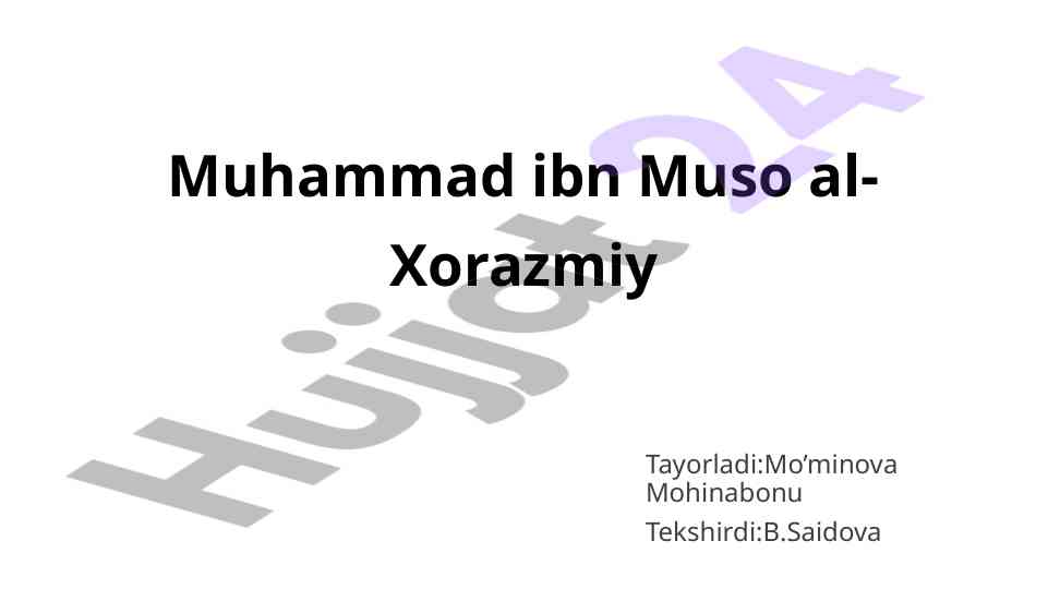 Muhammad al-xorazmiy ilmiy merosi va didaktik qarashlari