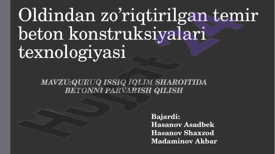 Betonni parvarish qilish texnologiyasi quruq issiq iqlimda