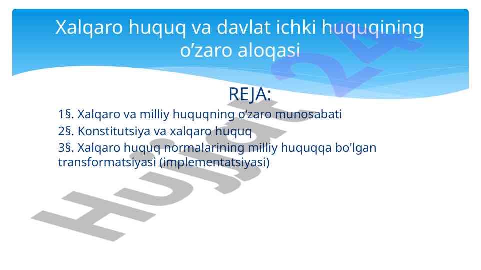Xalqaro va milliy huquqning o‘zaro munosabati