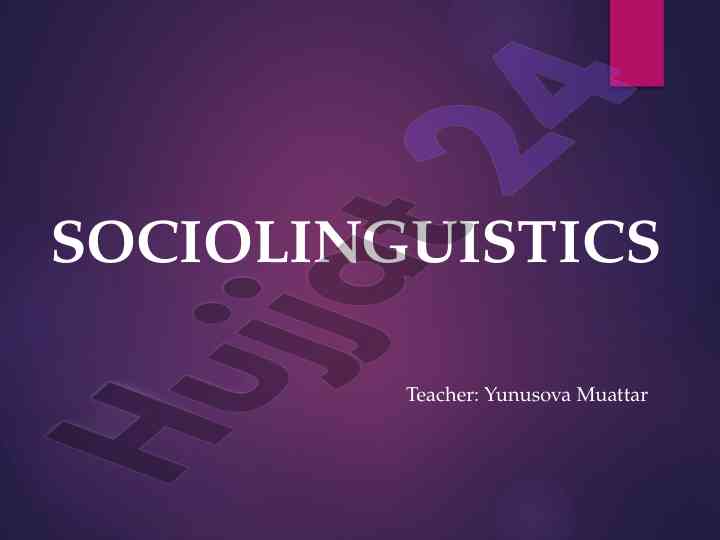 Sociolinguistics definition and historical origins