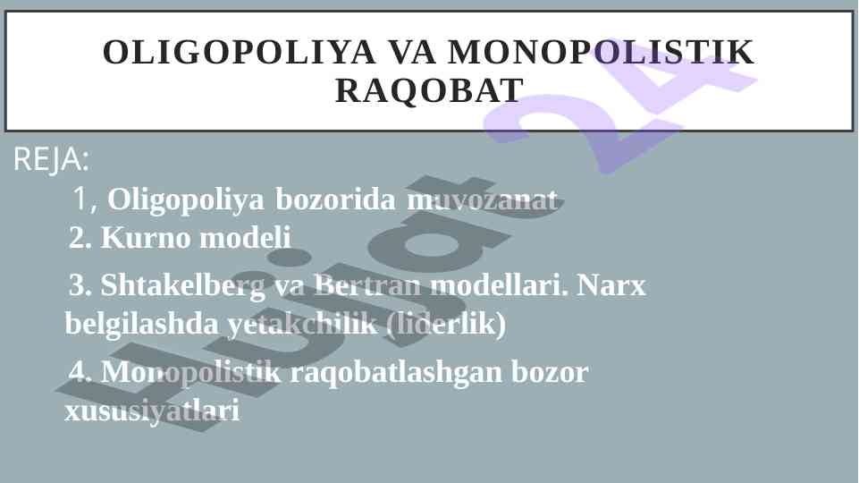 Oligopoliya va monopolistik raqobat tahlili