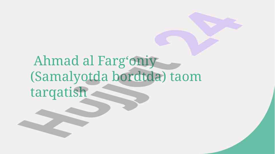 AHMAD AL-FARG'ONIYNING ILMIY FAOLIYATI VA ASARLARI
