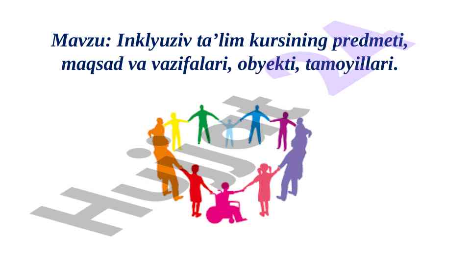 Inklyuziv ta'lim kursi: maqsadlar va tamoyillar