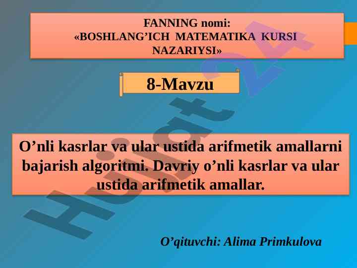 O’nli kasrlar ustida arifmetik amallar kursi