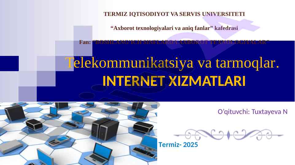 Internet xizmatlari va komputer tarmoqlari