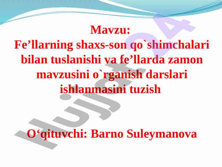 Fe'llarning shaxs-son qo'shimchalari bilan o'rganish