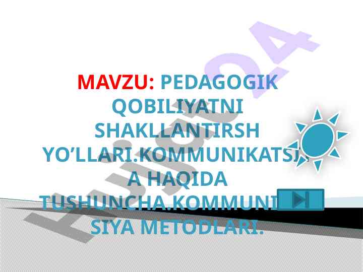 Pedagogik qobiliyatni shakllantirish yo’llari