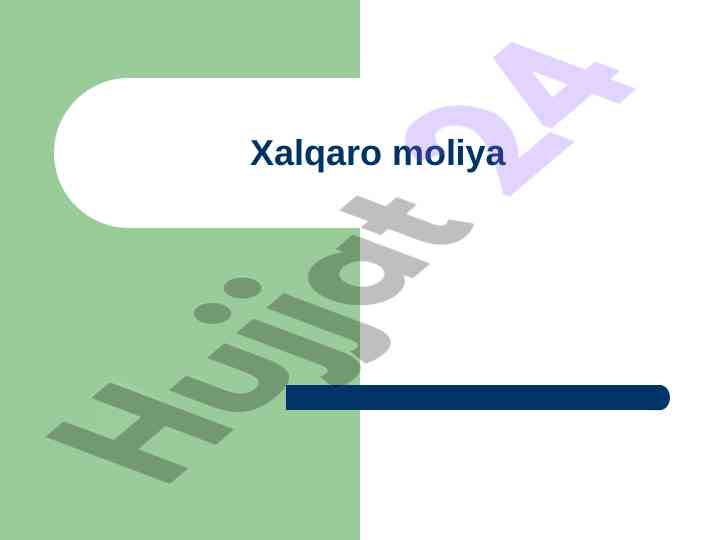 Xalqaro moliya tashkilotlari va ularning roliga daqiqalar