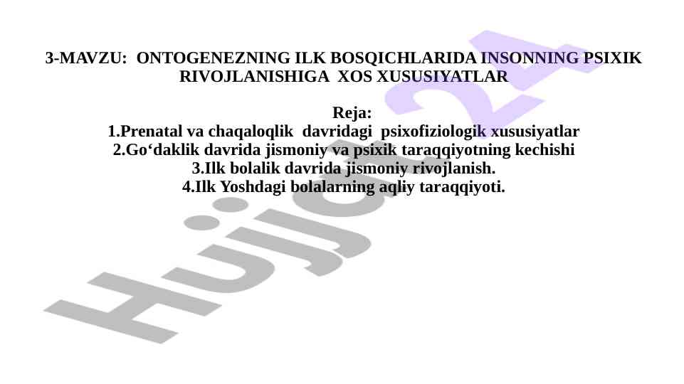 Ontogeneznings ilk bosqichlarida insonning psixik rivojlanishi