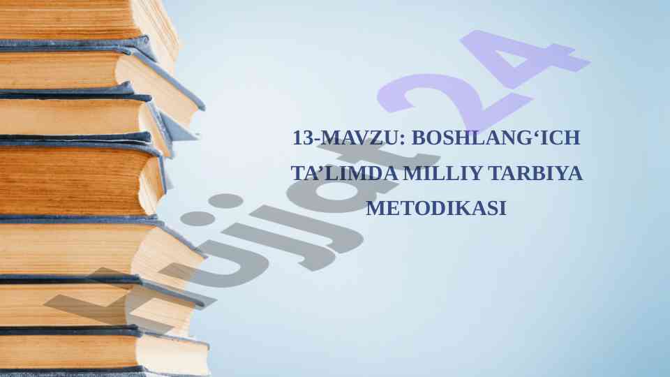 Boshlang‘ich ta’limda milliy tarbiya metodikasi