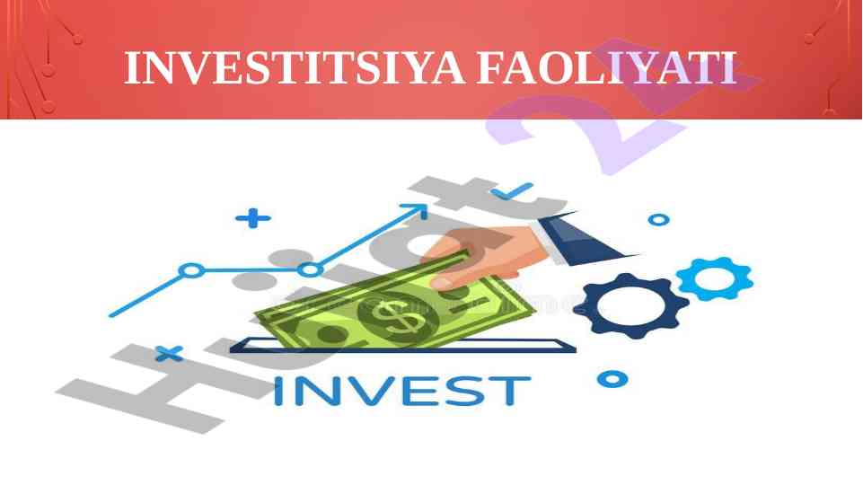 Investitsiya faoliyati va tahlili