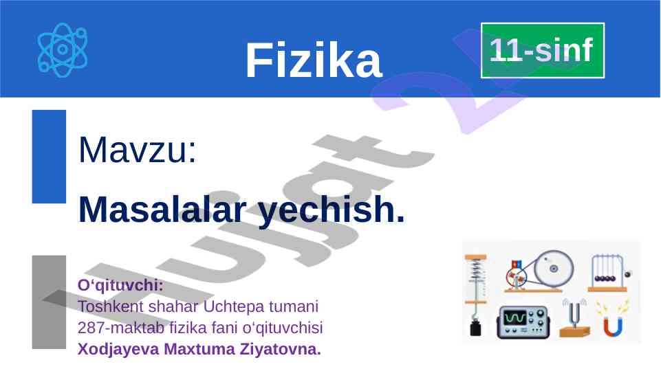 Masalalar yechish fizika 11-sinf