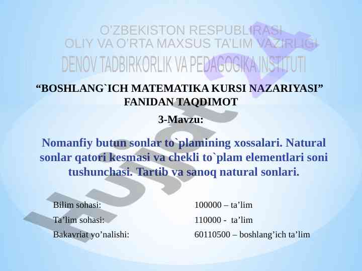 Nomanfiy butun sonlar to`plamining xossalari