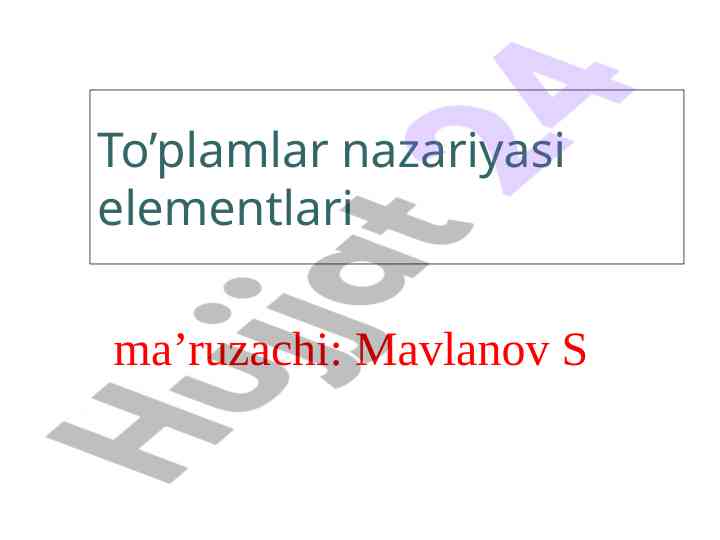 To’plamlar nazariyasi va ularning elementlari