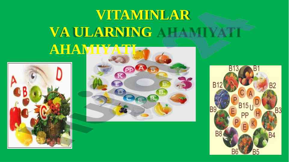 Vitaminlar va ularning ahamiyati o‘rganilishi