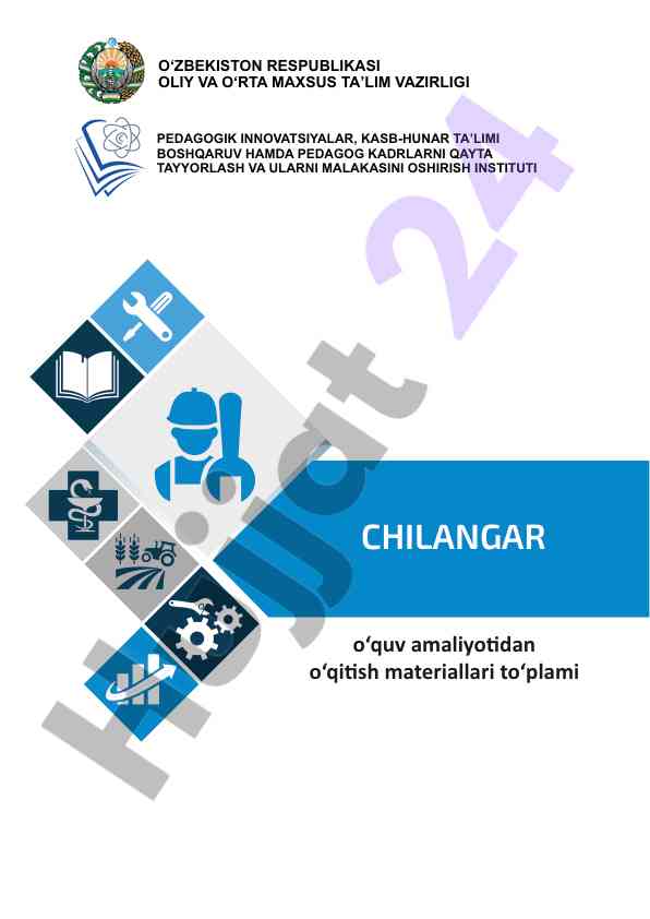 Chilangarlik ishi o‘quv amaliyoti materiallari