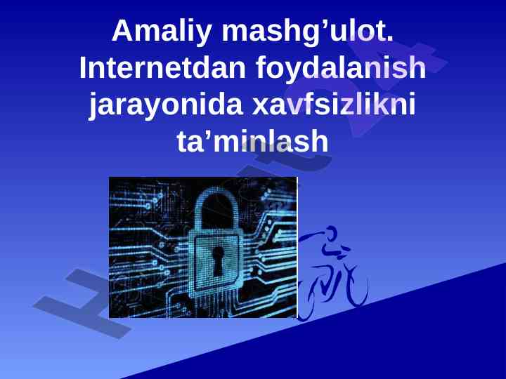 Internet xavfsizligi haqida ma'lumotlar