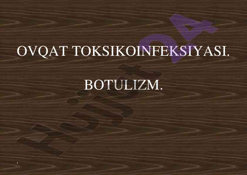Ovqat toksikoinfektsiyasi va botulizm masalalari