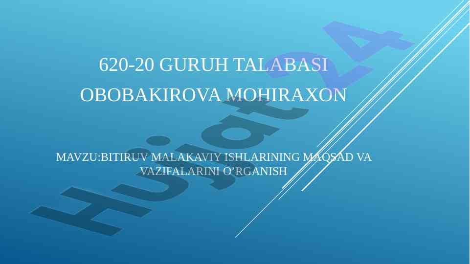 Bitiruv malakaviy ishlarining maqsad va vazifalari