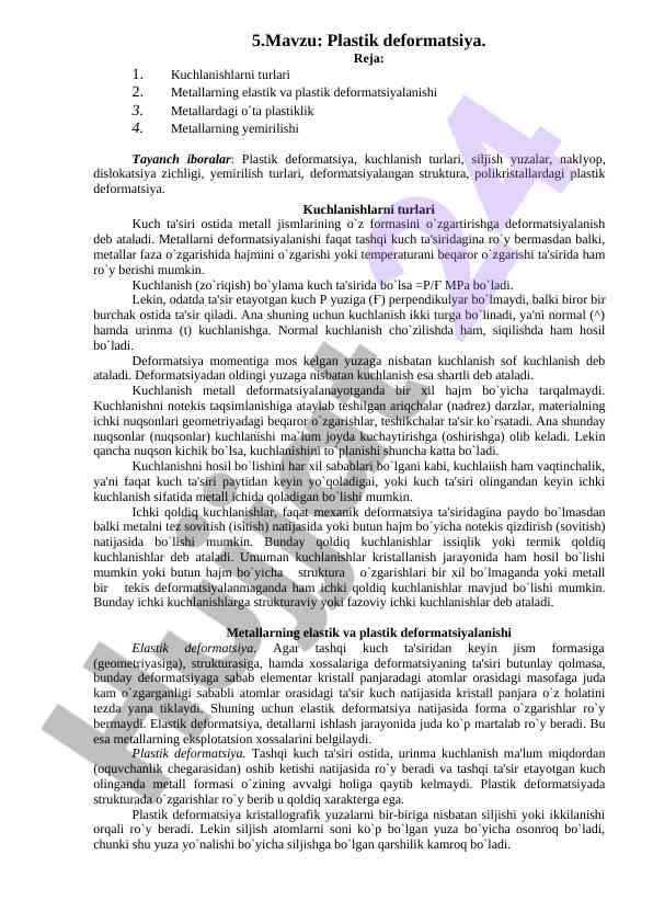 Metallarning plastik deformatsiyasi turlari