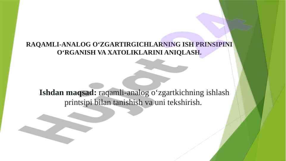 Raqamli-analog o‘zgartirgichning ish prinspini o‘rganish