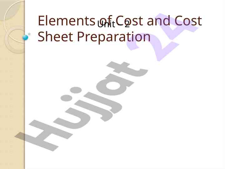 Elements of cost and cost sheet preparation