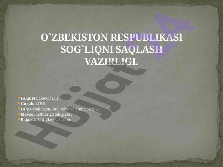 Tishlar gistalogiyasi mavzusi bilan tanishtirish